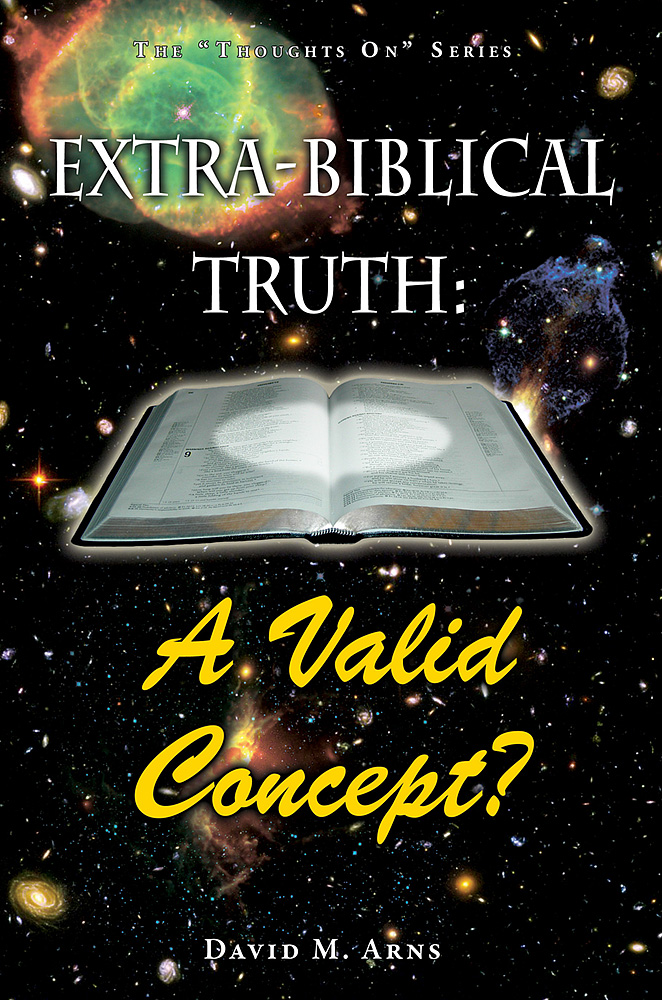 Extra-Biblical Truth: A Valid Concept?
