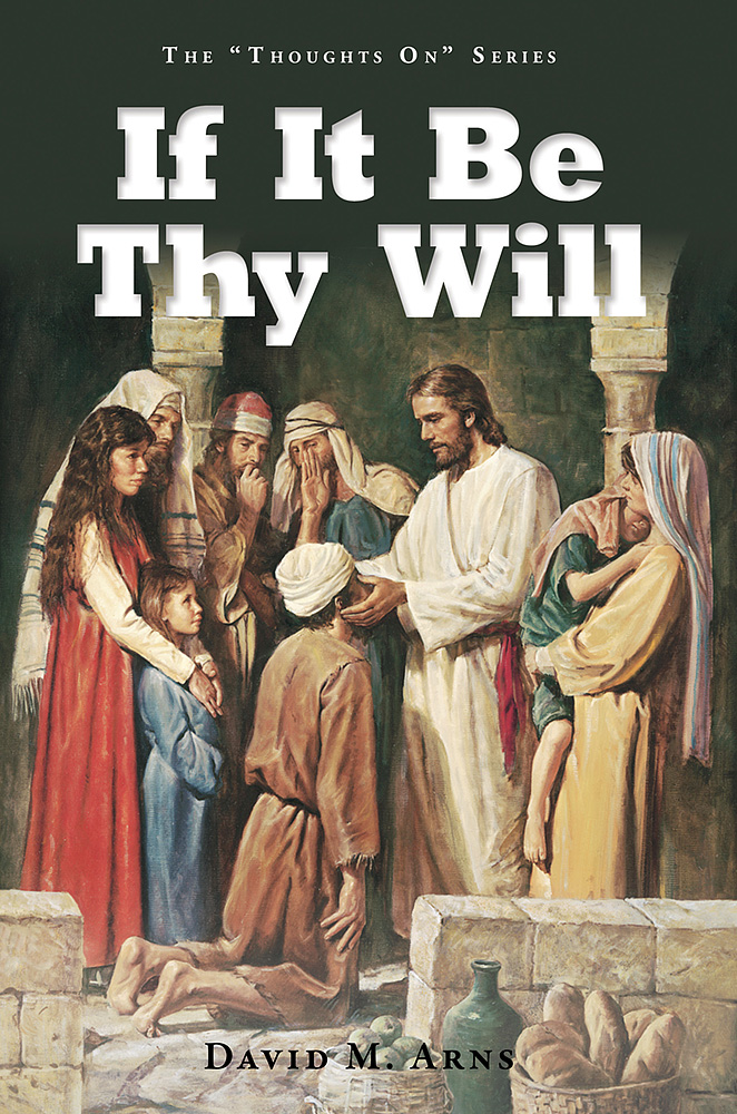 If It Be Thy Will